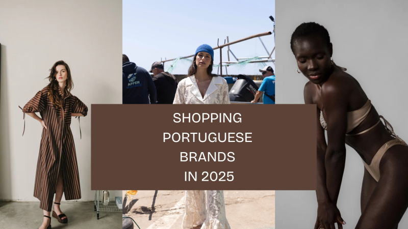 Shopping Portuguese Brands in 2025